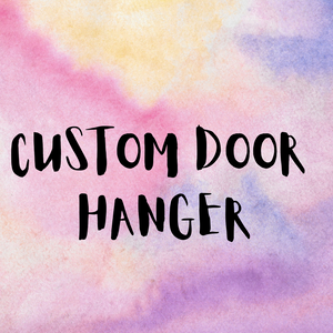 CUSTOM 18 inch door hanger